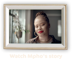 Watch Mpho's Story